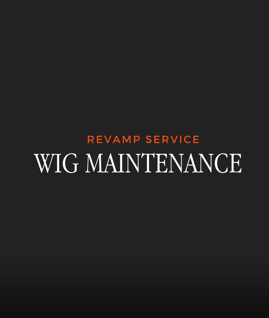 Wig Maintenance Service